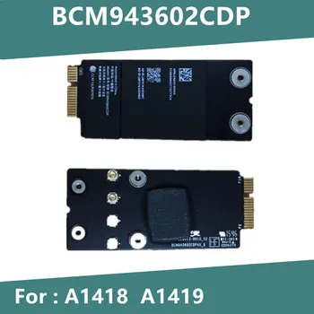 BCM94360CDP Беспроводная сетевая карта Wifi модуль двухчастотная сетевая карта bcm943602cdp Для Apple A1418 A1419