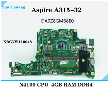 DA0Z8GMB8E0 DA0Z8GMB8F0 DA0Z8GMB8D0 Материнская плата Для ноутбука Acer Aspire A315-32 Z8G материнская плата С процессором N4000/N4100 4 ГБ оперативной ПАМЯТИ DDR4